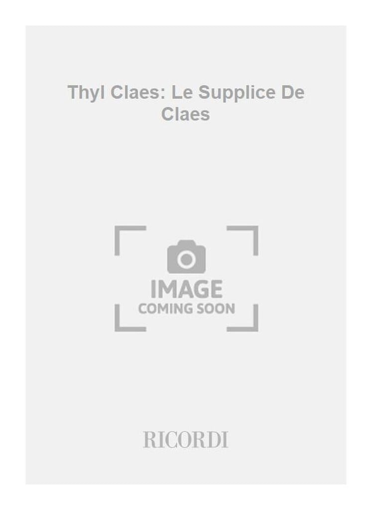 Thyl Claes: Le Supplice De Claes